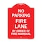 Signmission Fire Lane by Order of Fire Marshal, Red & White Aluminum Sign, 18" x 24", RW-1824-23998 A-DES-RW-1824-23998 - alternate 1